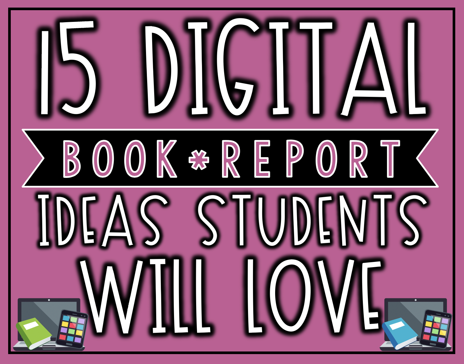 15 Digital Book Report Ideas Your Students Will Love | The Throughout Book Report Template In Spanish