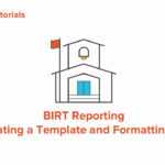 Birt Reporting: Creating A Template And Formatting Data Tutorial For Jama In Birt Report Templates