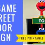 How To Make A Sesame Street Door Sign With Free Printables With Regard To Sesame Street Banner Template