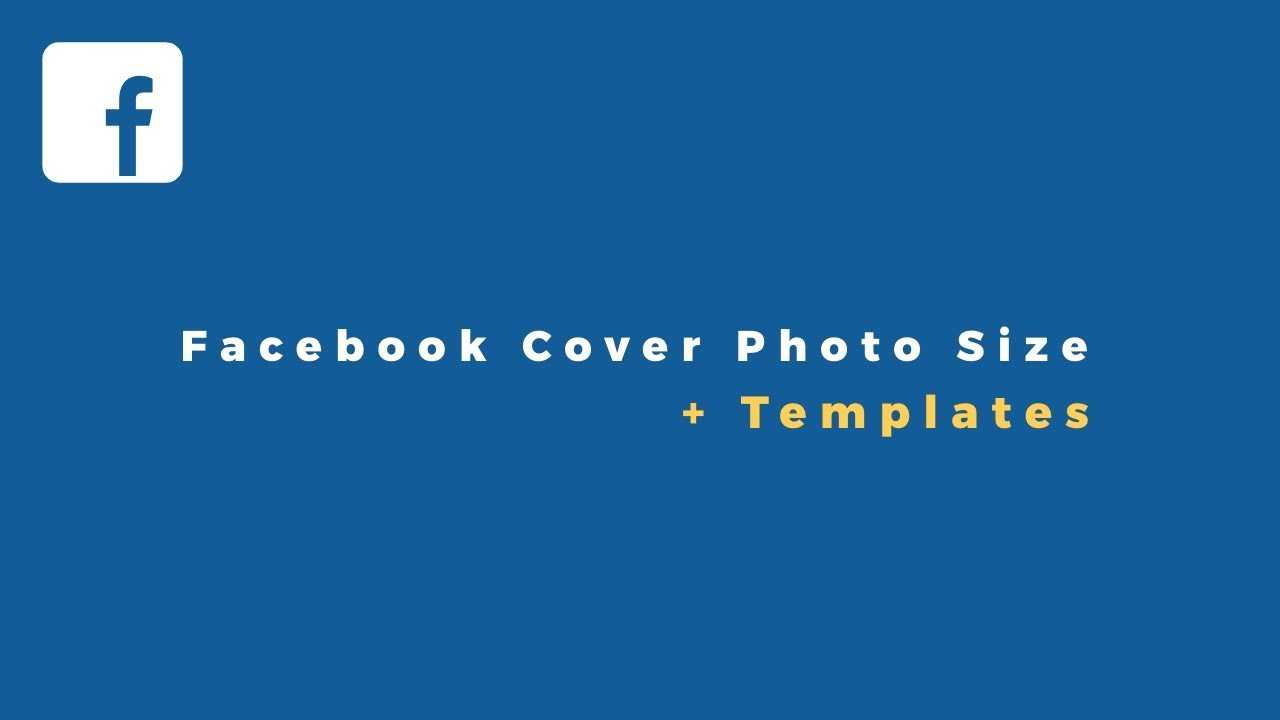 New Facebook Cover Photo Size & Templates (Mobile/desktop) For Facebook Banner Size Template