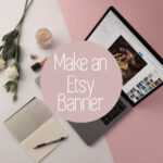 Personalize Your Etsy Shop – Cover Photos And Banners In Free Etsy Banner Template